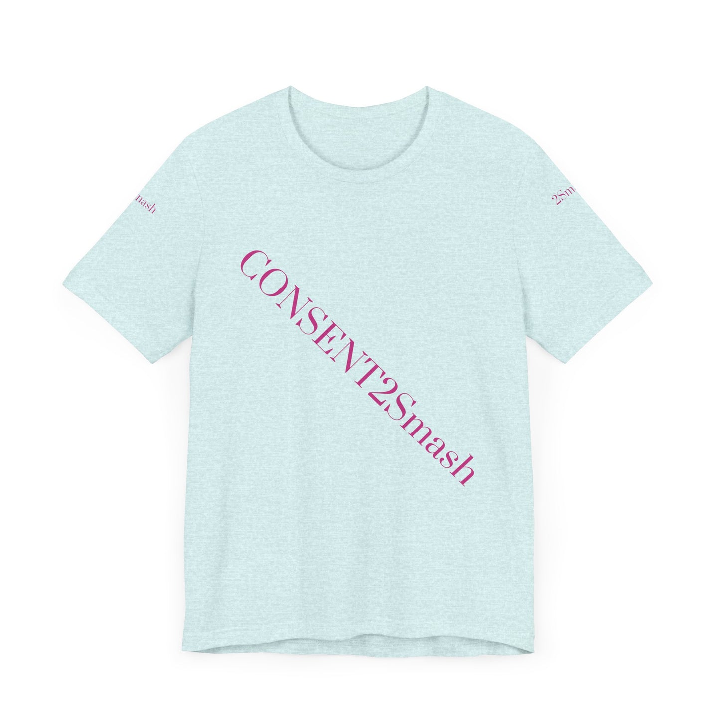 Consent 2 Smash Tee - Unisex Jersey Short Sleeve T-Shirt, Empowerment Apparel, Gender Equality, Affirmative Consent, LGBTQ+ Pride