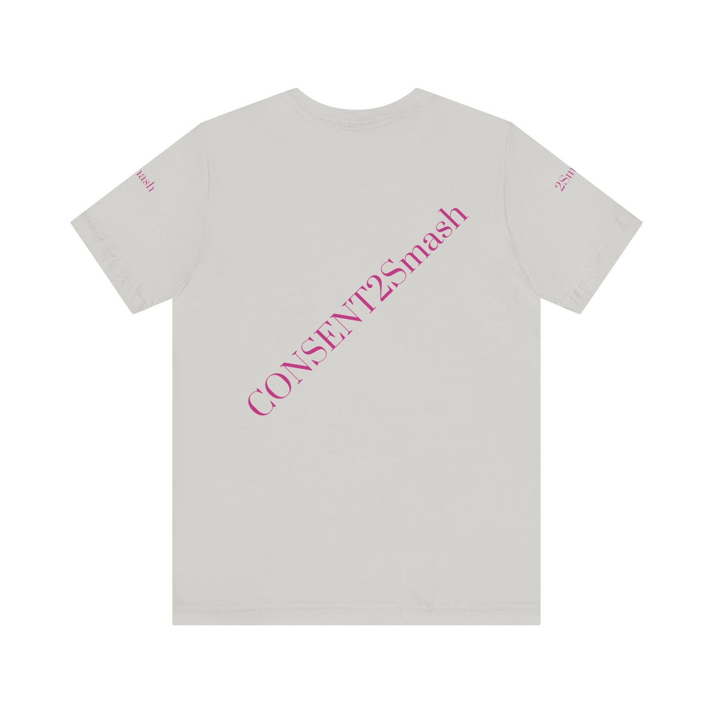Consent 2 Smash Tee - Unisex Jersey Short Sleeve T-Shirt, Empowerment Apparel, Gender Equality, Affirmative Consent, LGBTQ+ Pride