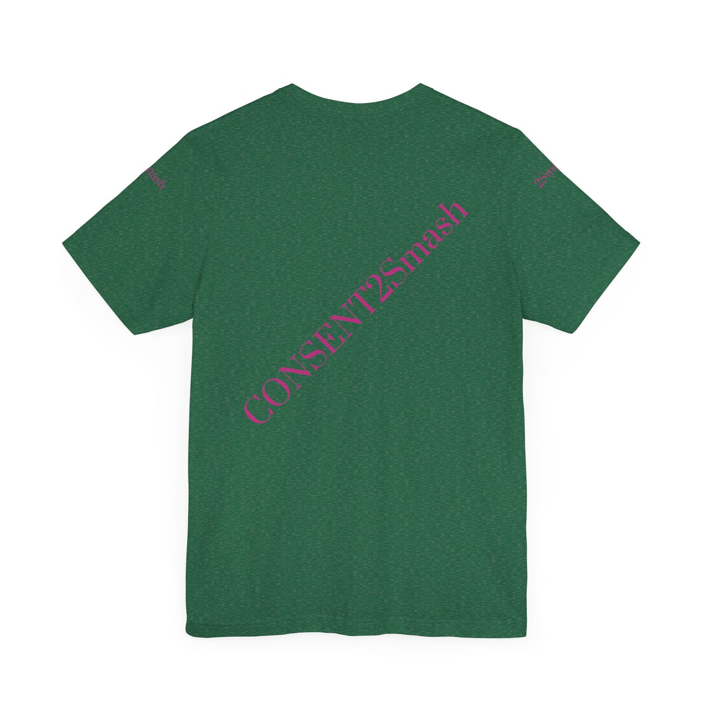 Consent 2 Smash Tee - Unisex Jersey Short Sleeve T-Shirt, Empowerment Apparel, Gender Equality, Affirmative Consent, LGBTQ+ Pride