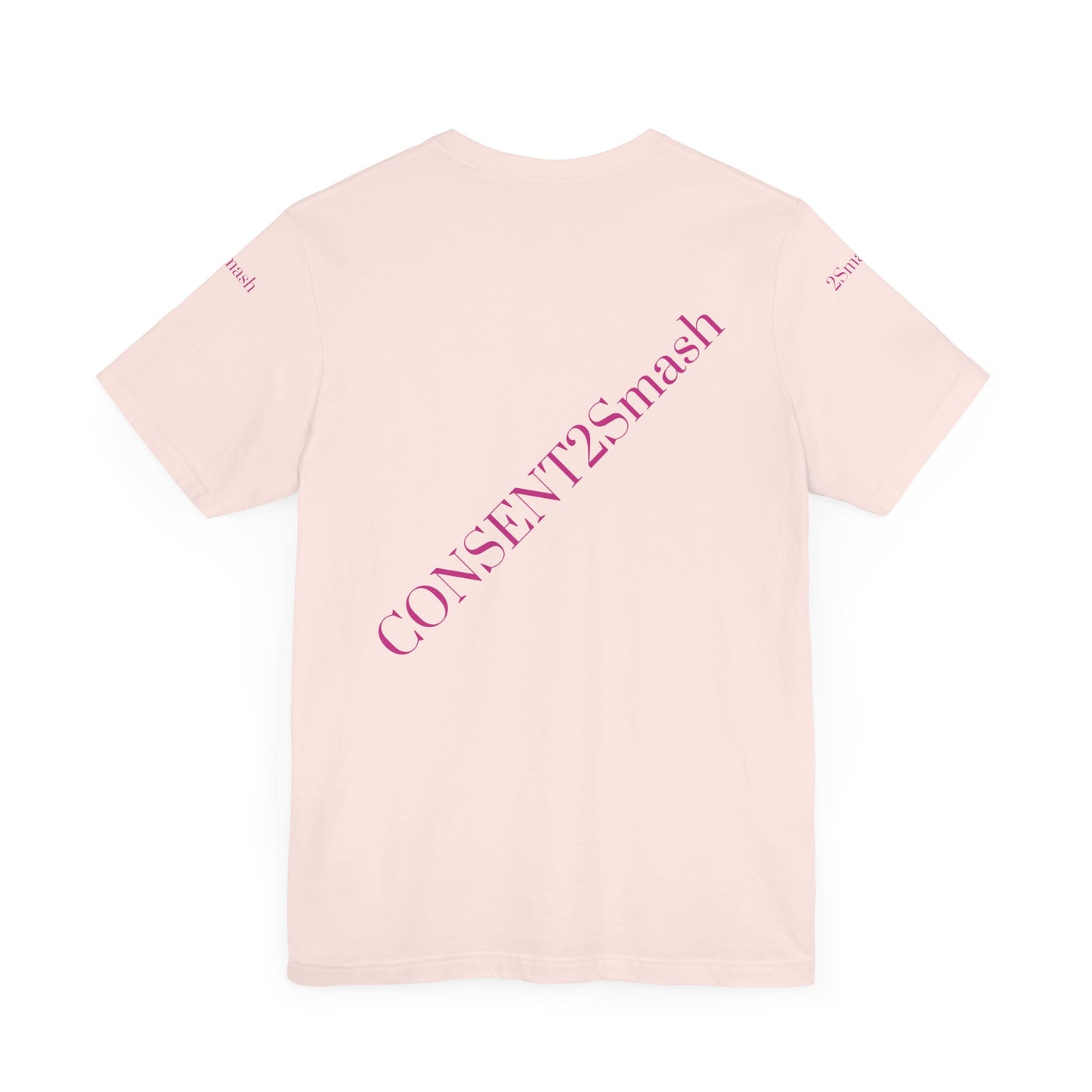Consent 2 Smash Tee - Unisex Jersey Short Sleeve T-Shirt, Empowerment Apparel, Gender Equality, Affirmative Consent, LGBTQ+ Pride