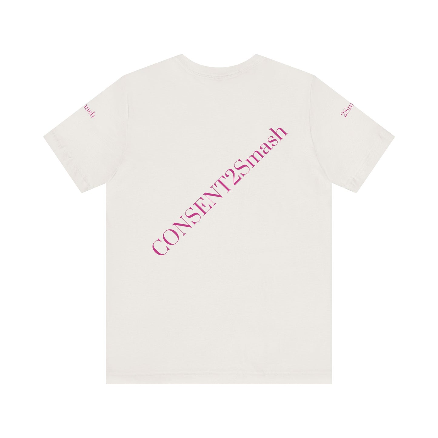 Consent 2 Smash Tee - Unisex Jersey Short Sleeve T-Shirt, Empowerment Apparel, Gender Equality, Affirmative Consent, LGBTQ+ Pride