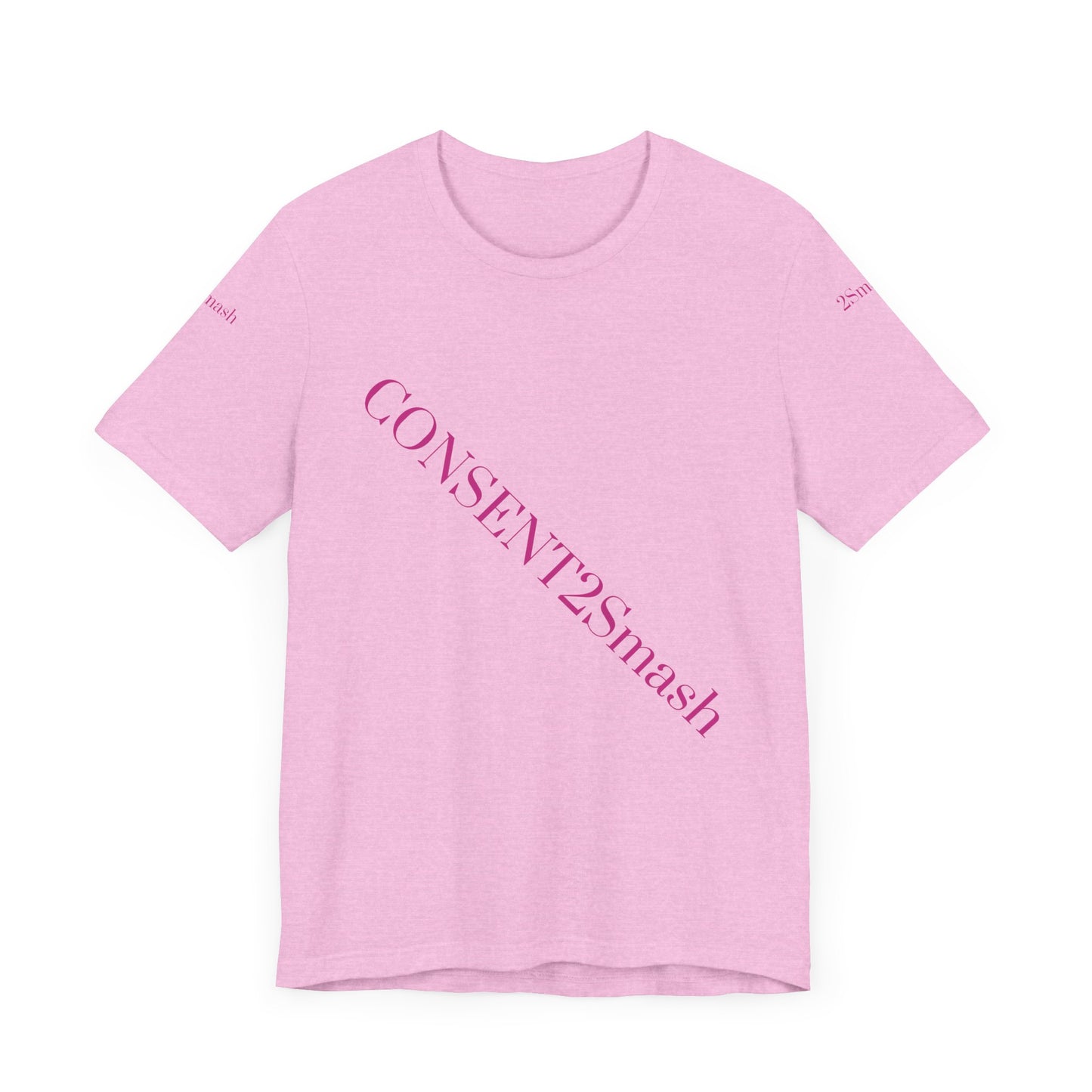Consent 2 Smash Tee - Unisex Jersey Short Sleeve T-Shirt, Empowerment Apparel, Gender Equality, Affirmative Consent, LGBTQ+ Pride