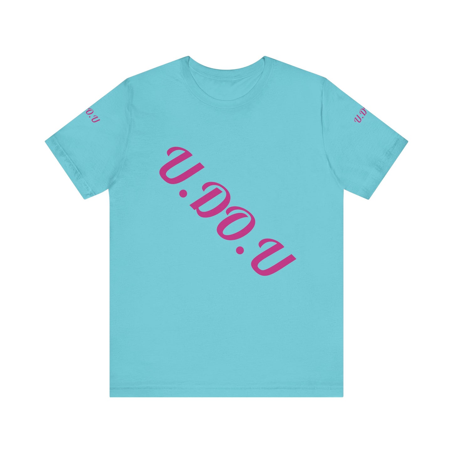 U.D.O.U. Unisex Tee - Trendy Casual Wear, Gift for Friends, Birthday Celebration, Everyday Comfort, Unique Statement Shirt