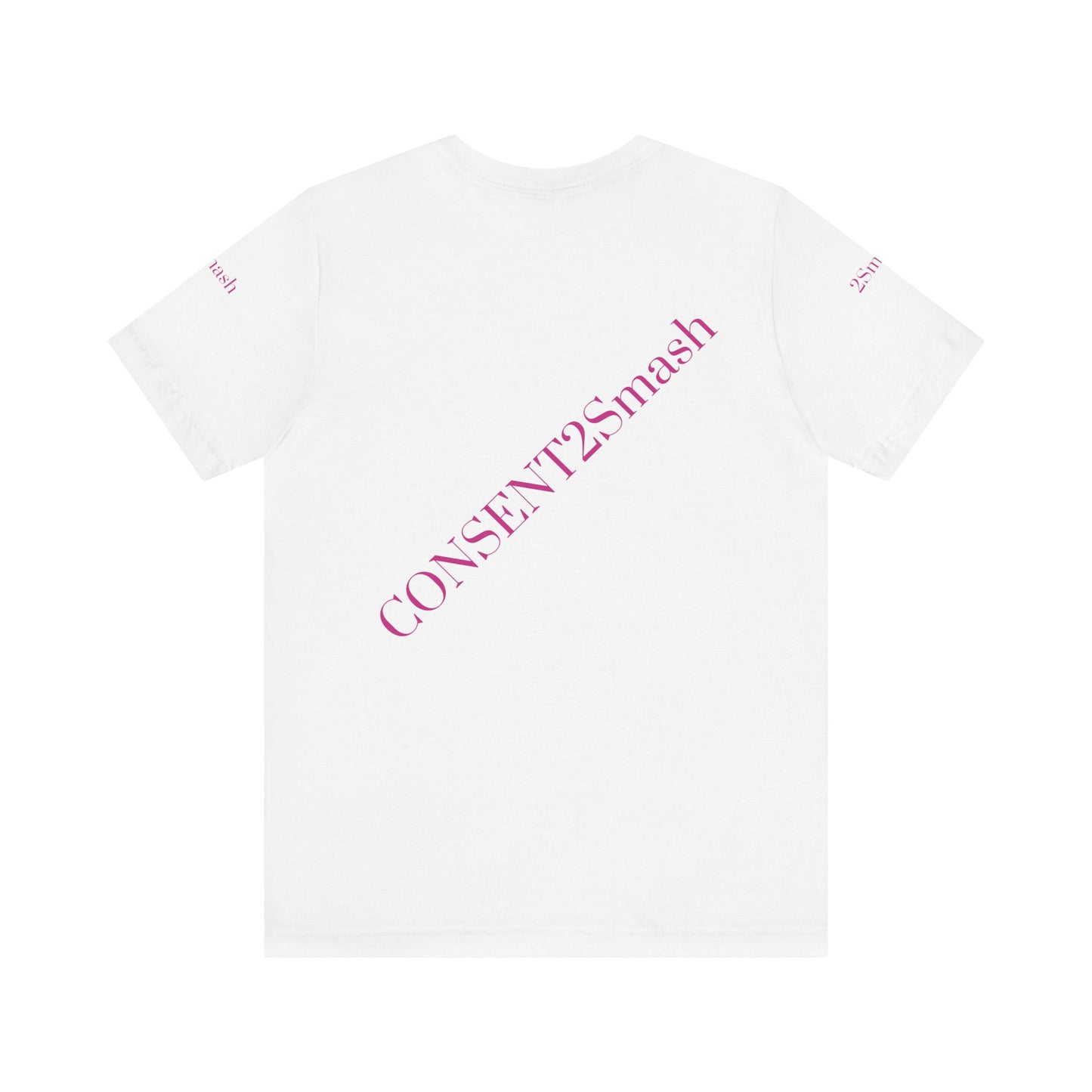 Consent 2 Smash Tee - Unisex Jersey Short Sleeve T-Shirt, Empowerment Apparel, Gender Equality, Affirmative Consent, LGBTQ+ Pride