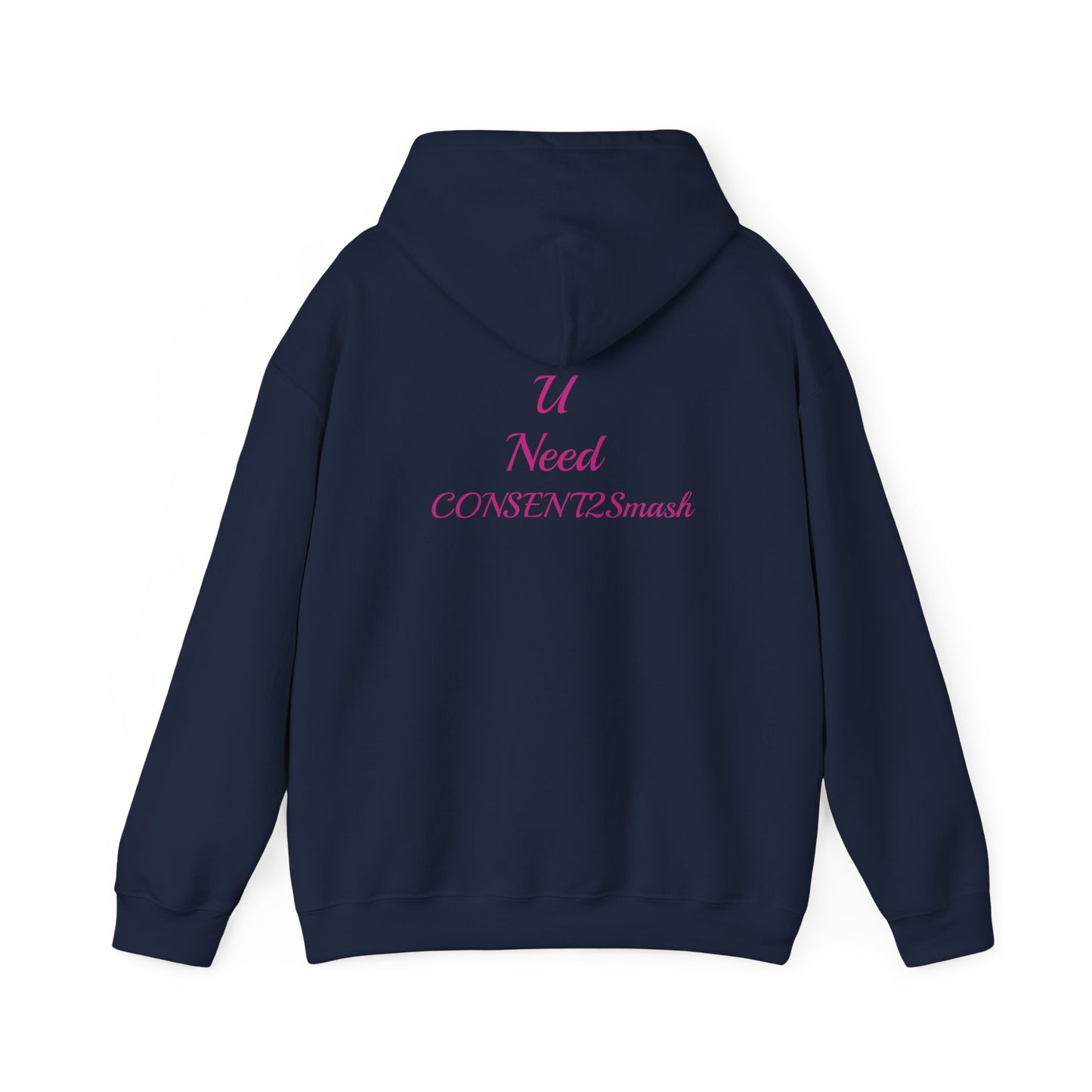 Consent to Smash Hooded Sweatshirt, Cozy Hoodie, Unisex Casual Wear, Streetwear, Gifts for Friends, Fun Party Outfit, Statements