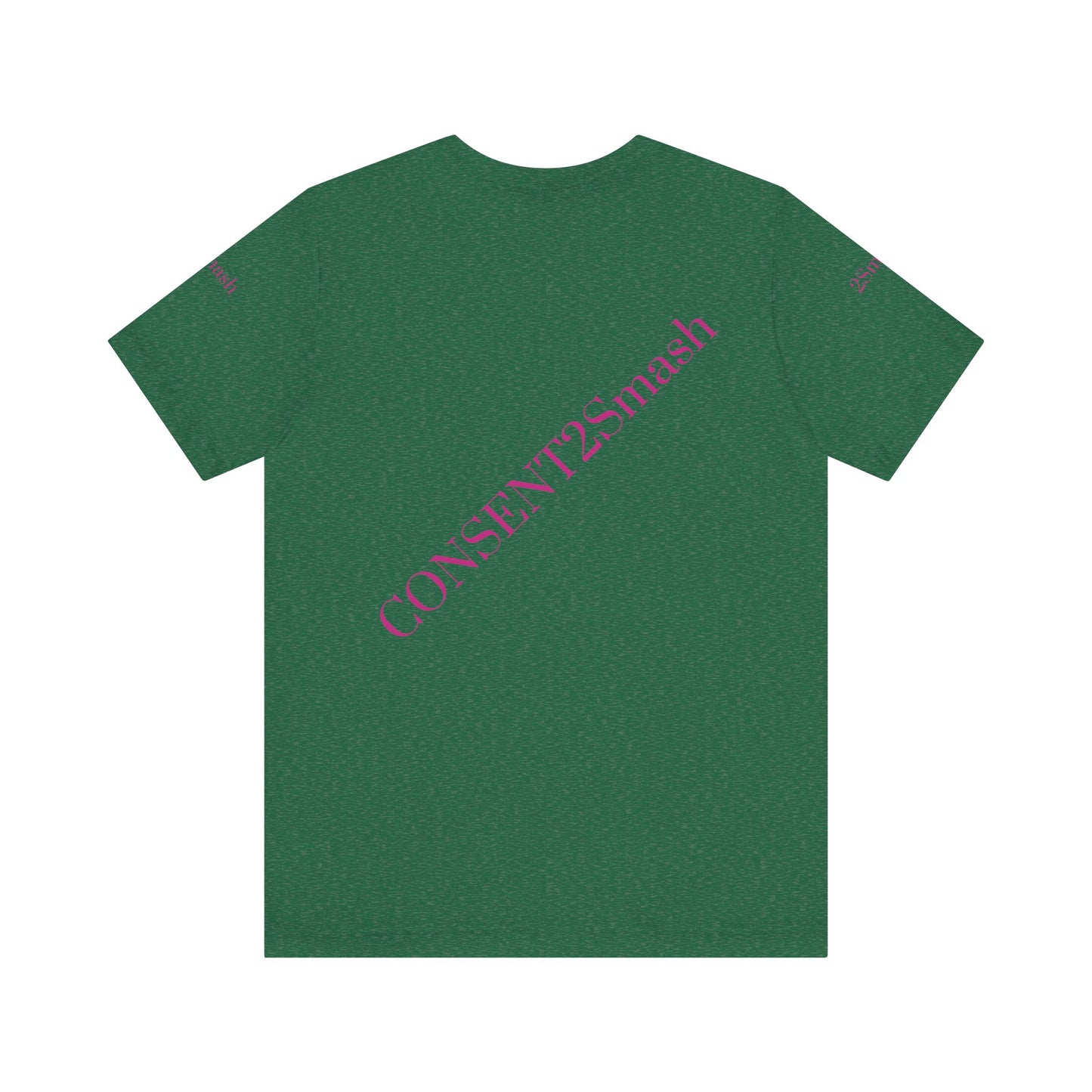 Consent 2 Smash Tee - Unisex Jersey Short Sleeve T-Shirt, Empowerment Apparel, Gender Equality, Affirmative Consent, LGBTQ+ Pride