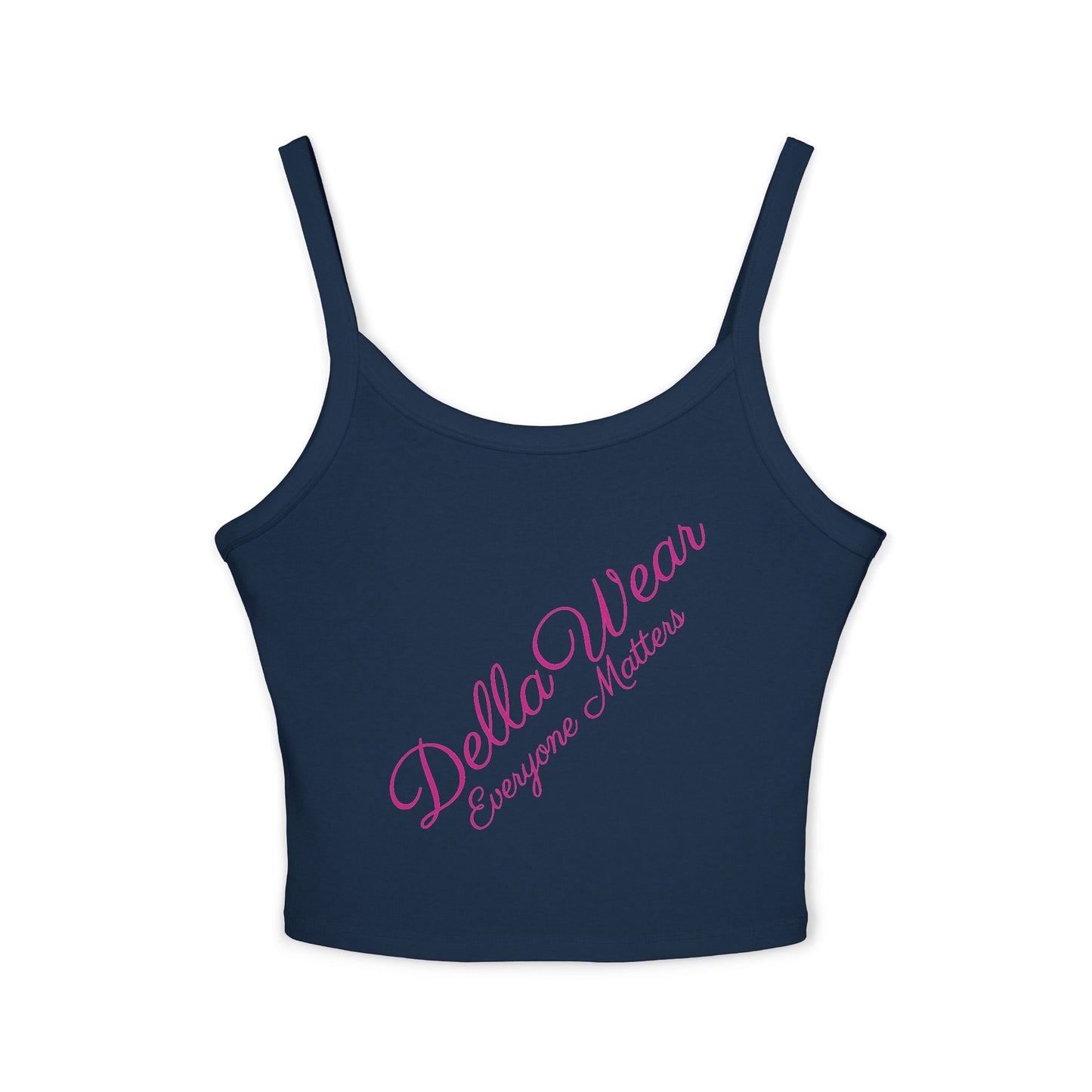 Della Wear Women's Spaghetti Strap Tank Top - Summer Style, Casual Wear, Gift for Her, Everyday Essentials, Positive Message Top