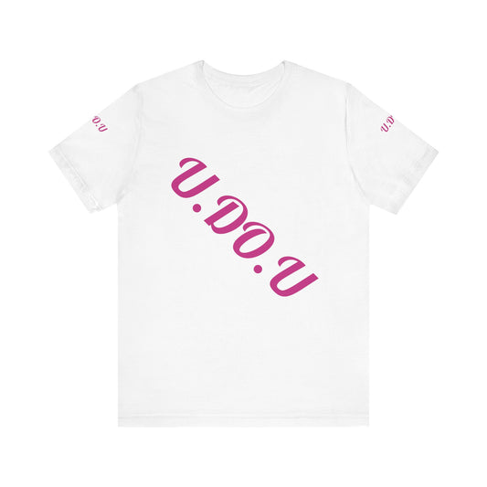 U.D.O.U. Unisex Tee - Trendy Casual Wear, Gift for Friends, Birthday Celebration, Everyday Comfort, Unique Statement Shirt