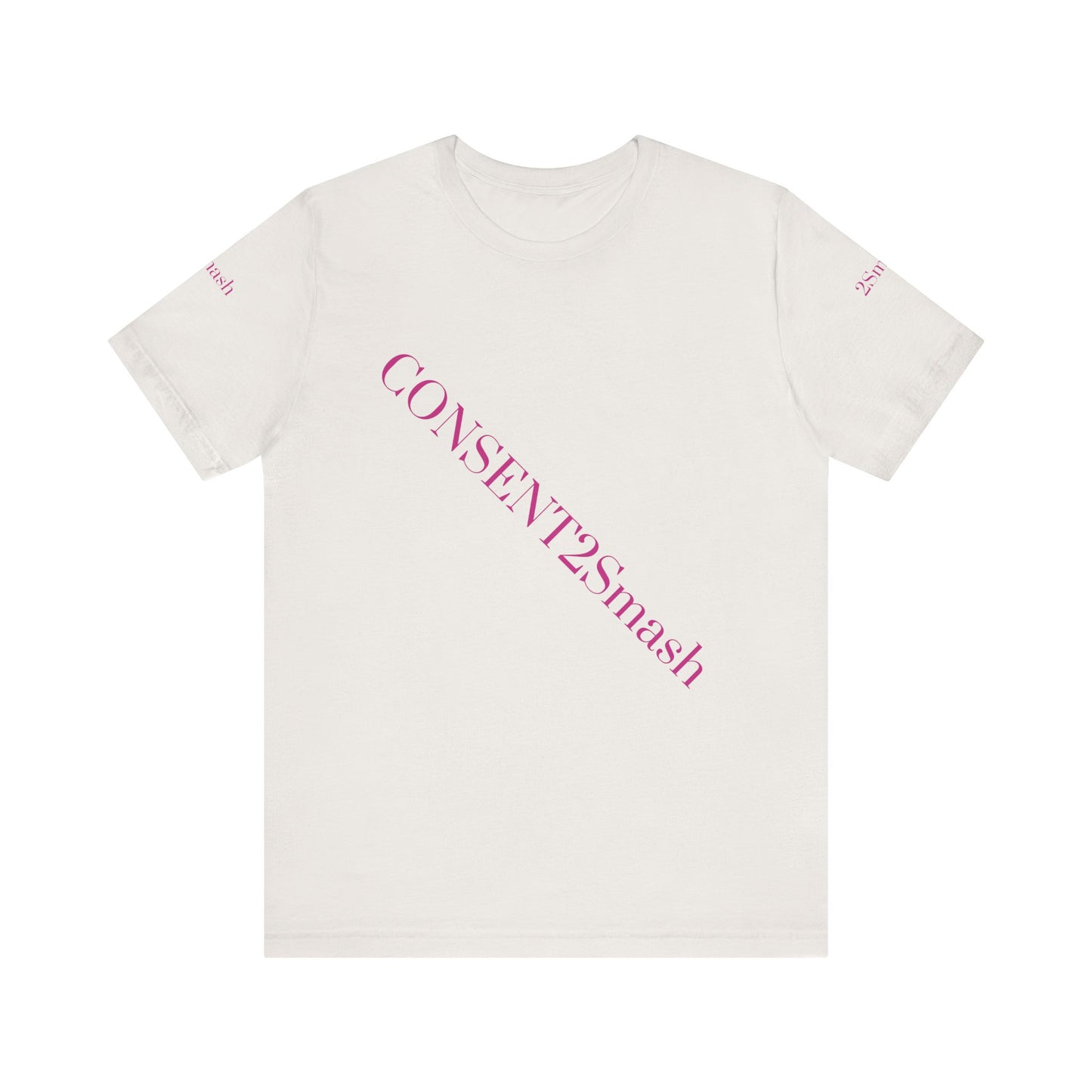 Consent 2 Smash Tee - Unisex Jersey Short Sleeve T-Shirt, Empowerment Apparel, Gender Equality, Affirmative Consent, LGBTQ+ Pride