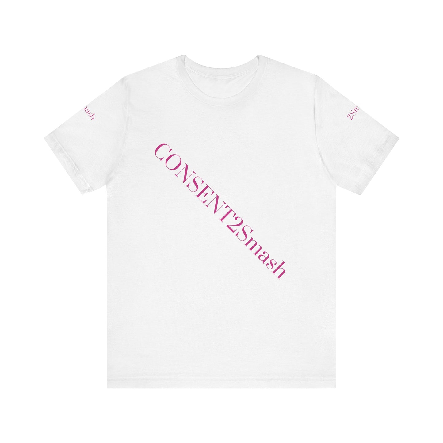 Consent 2 Smash Tee - Unisex Jersey Short Sleeve T-Shirt, Empowerment Apparel, Gender Equality, Affirmative Consent, LGBTQ+ Pride