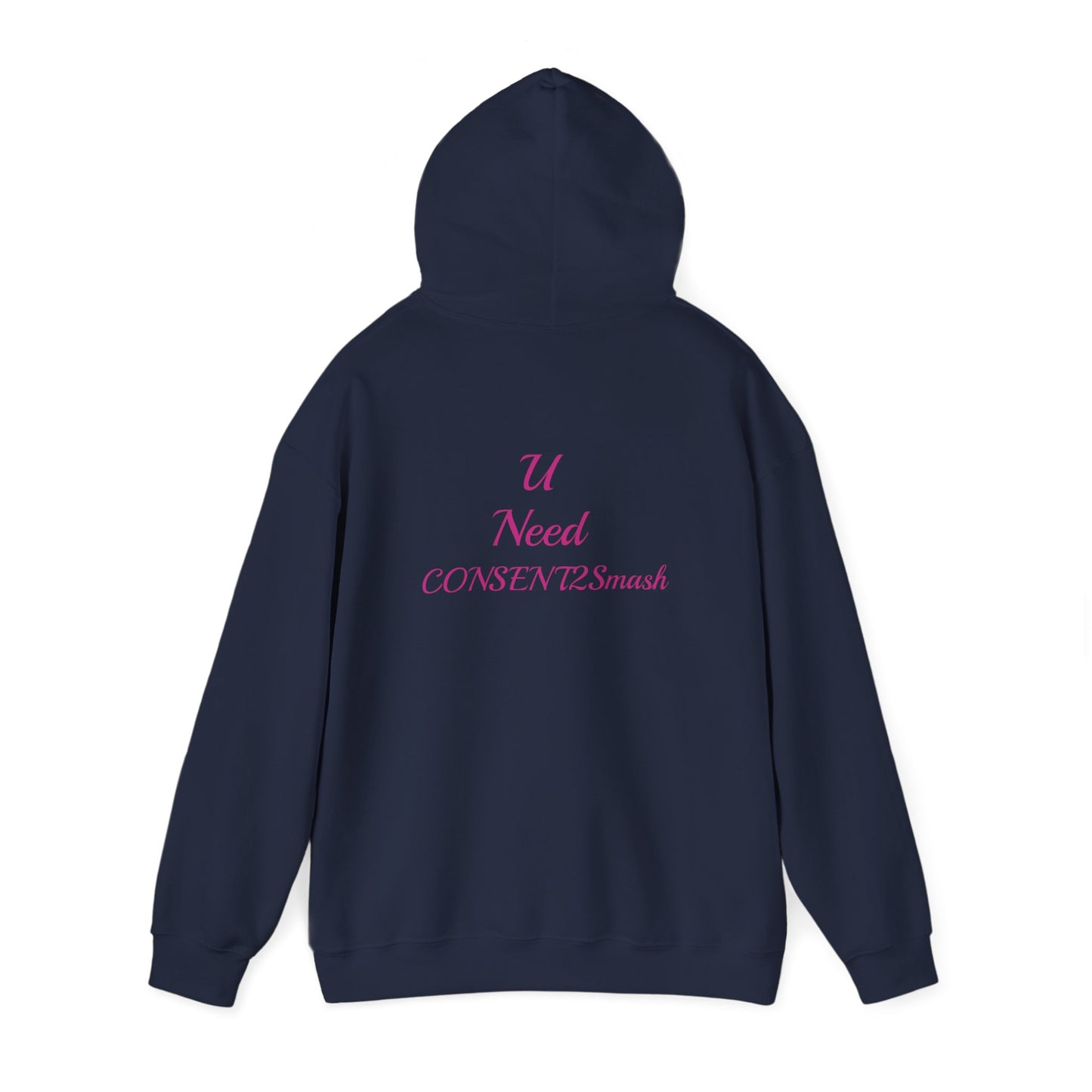 Consent to Smash Hooded Sweatshirt, Cozy Hoodie, Unisex Casual Wear, Streetwear, Gifts for Friends, Fun Party Outfit, Statements