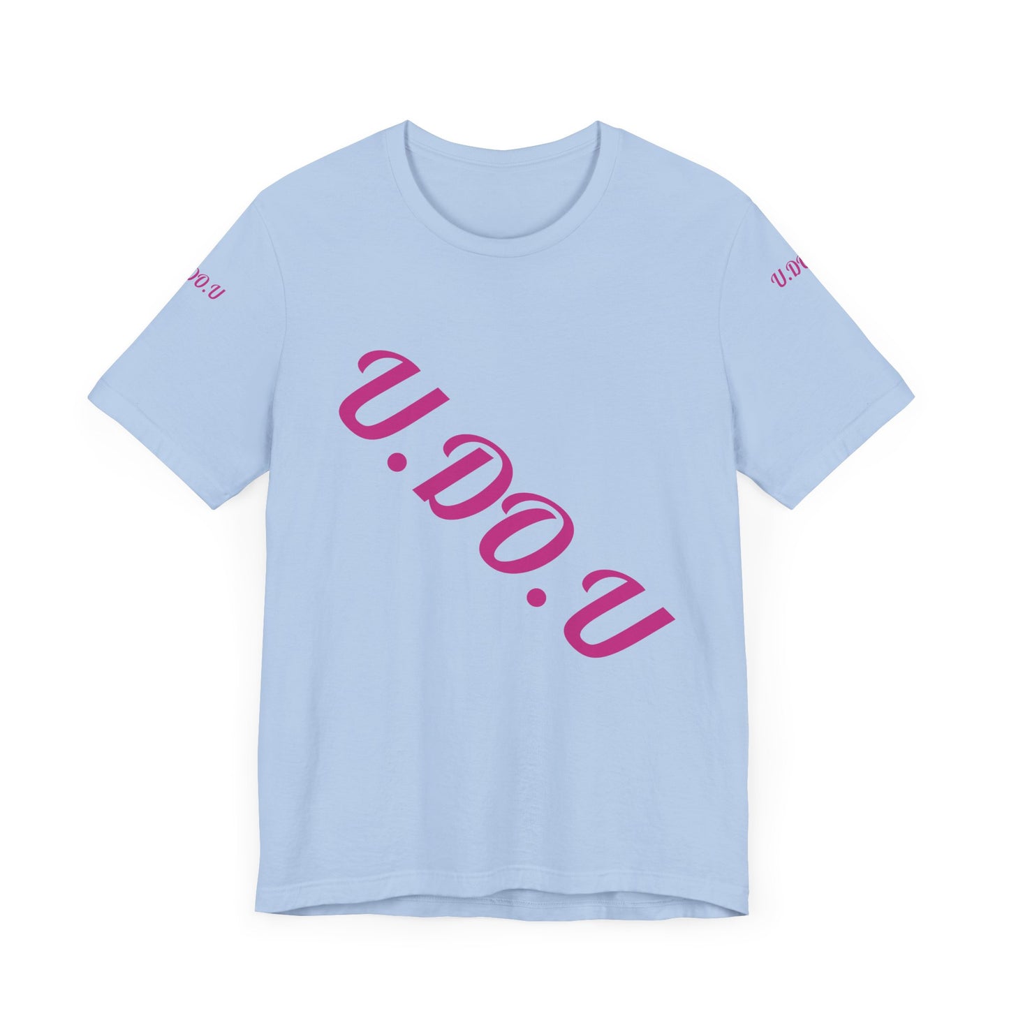 U.D.O.U. Unisex Tee - Trendy Casual Wear, Gift for Friends, Birthday Celebration, Everyday Comfort, Unique Statement Shirt