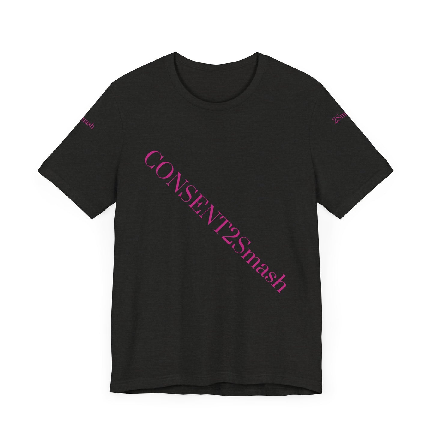 Consent 2 Smash Tee - Unisex Jersey Short Sleeve T-Shirt, Empowerment Apparel, Gender Equality, Affirmative Consent, LGBTQ+ Pride