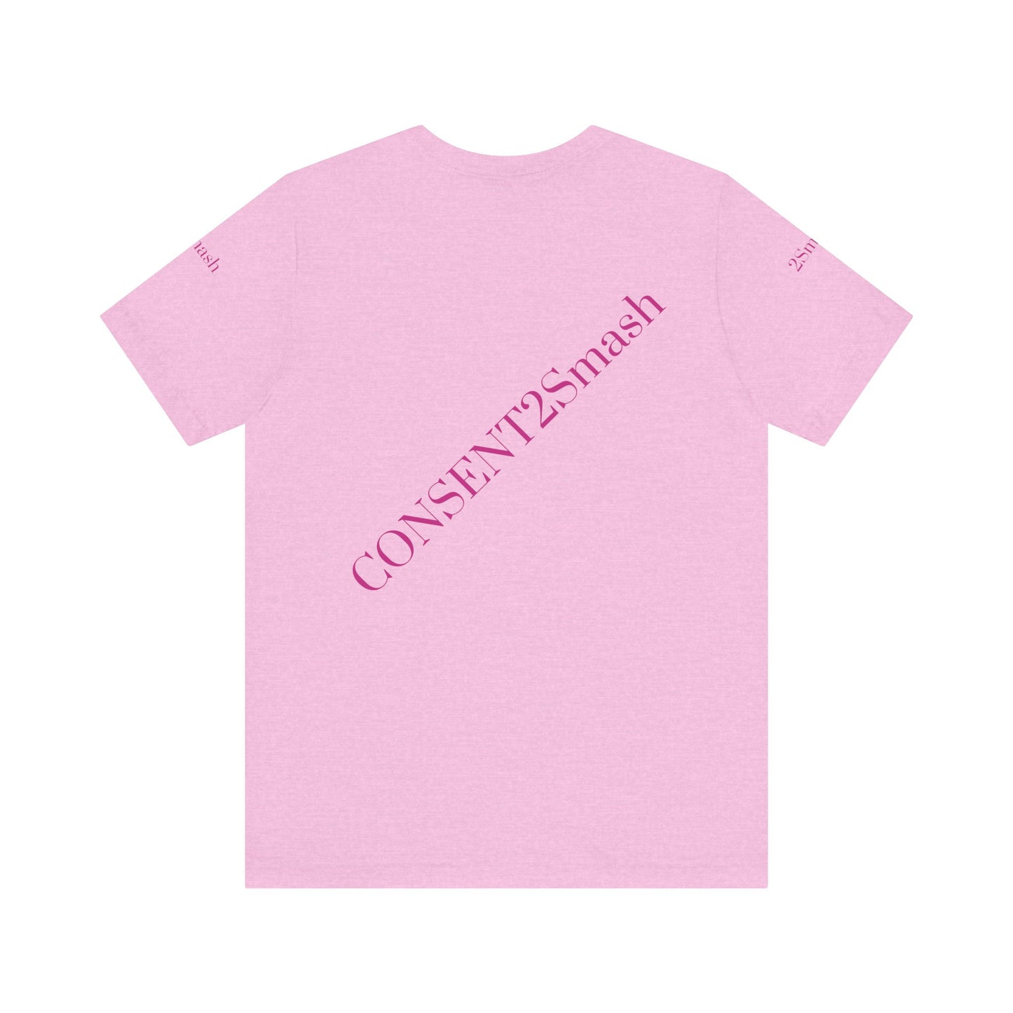 Consent 2 Smash Tee - Unisex Jersey Short Sleeve T-Shirt, Empowerment Apparel, Gender Equality, Affirmative Consent, LGBTQ+ Pride