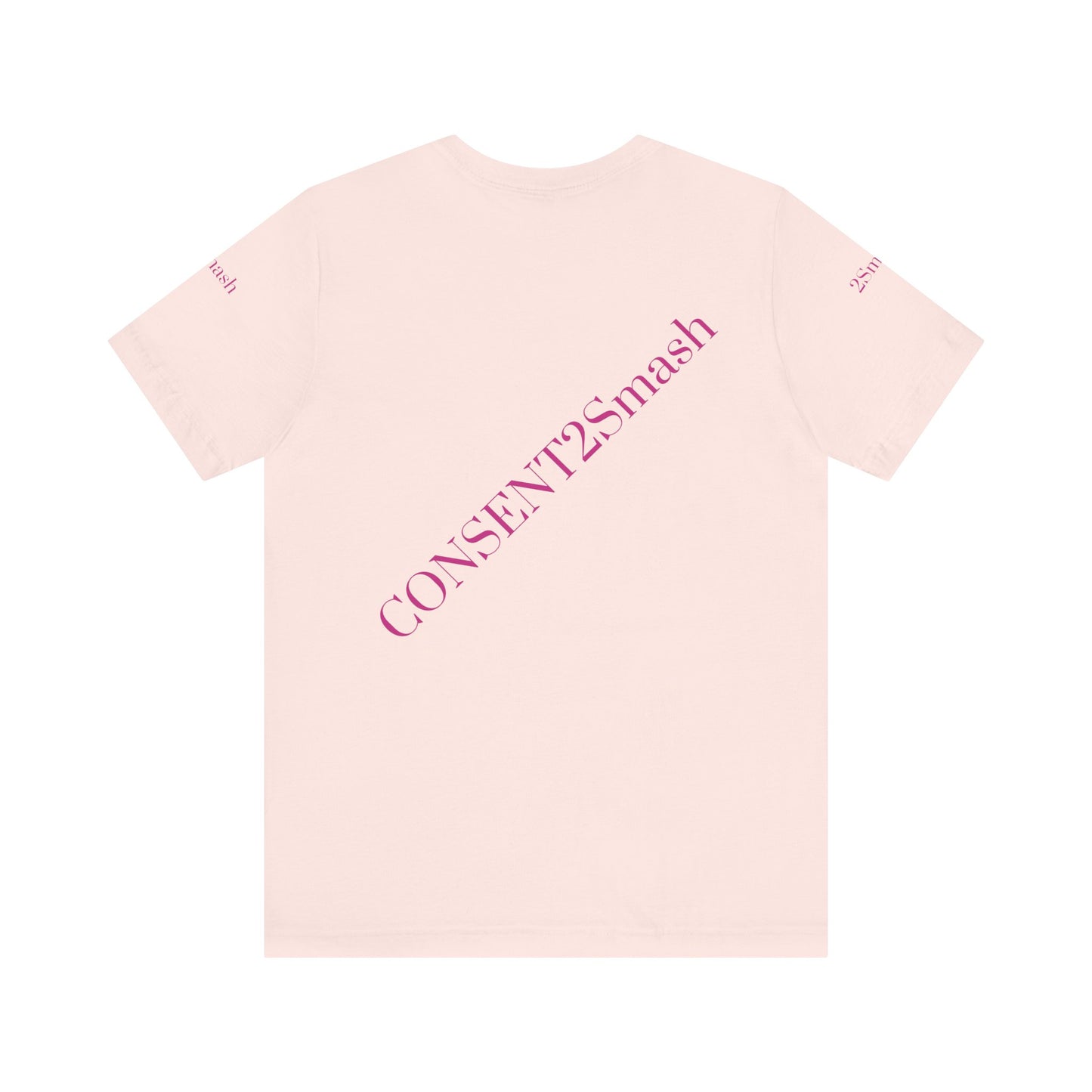 Consent 2 Smash Tee - Unisex Jersey Short Sleeve T-Shirt, Empowerment Apparel, Gender Equality, Affirmative Consent, LGBTQ+ Pride