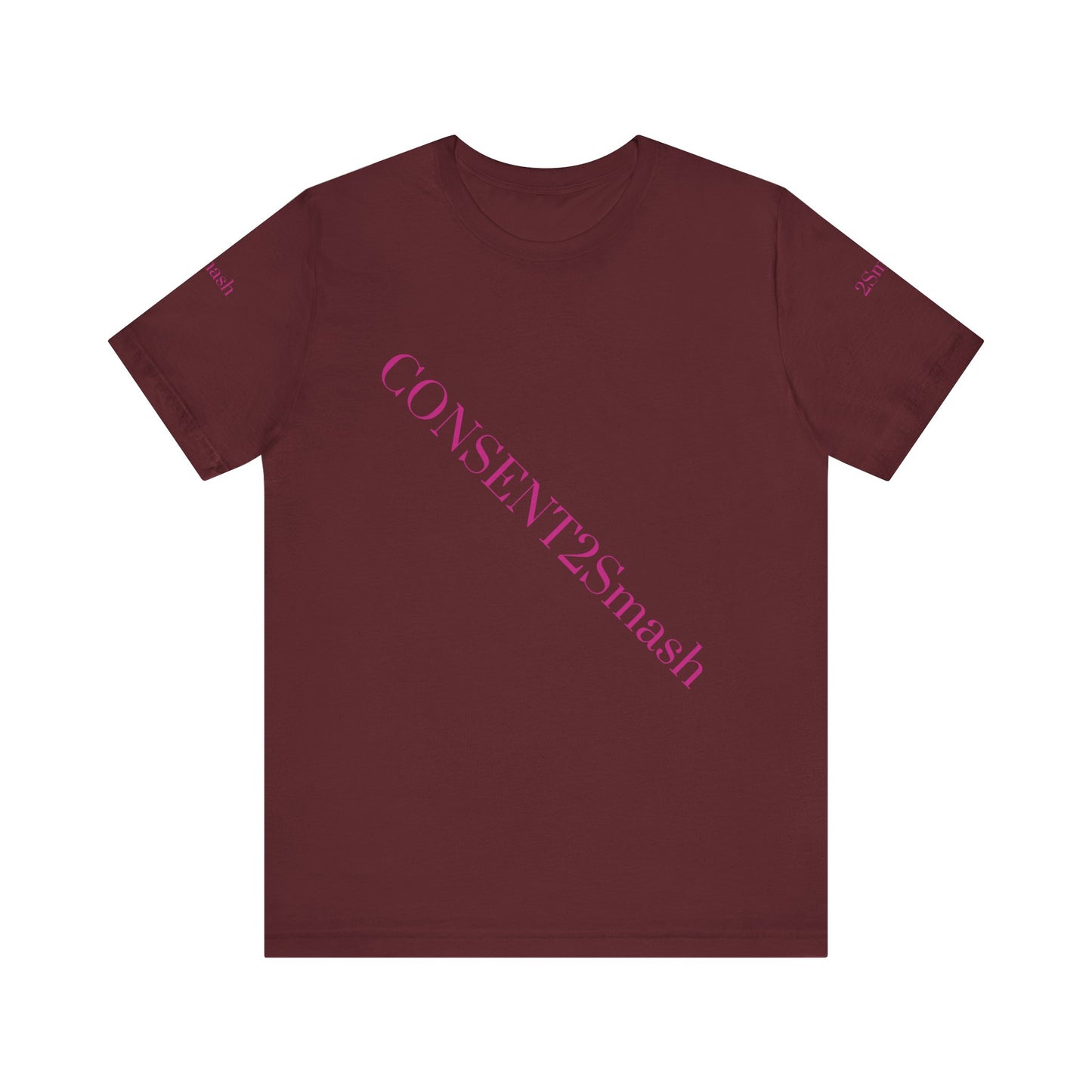 Consent 2 Smash Tee - Unisex Jersey Short Sleeve T-Shirt, Empowerment Apparel, Gender Equality, Affirmative Consent, LGBTQ+ Pride